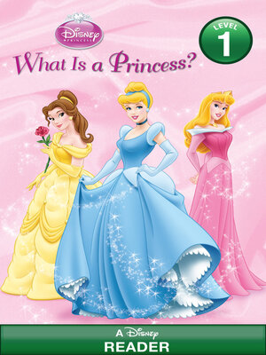 What Is a Princess? (Disney Princess) - ebook